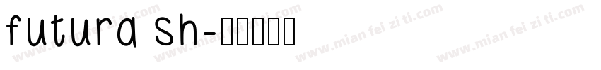 futura sh字体转换